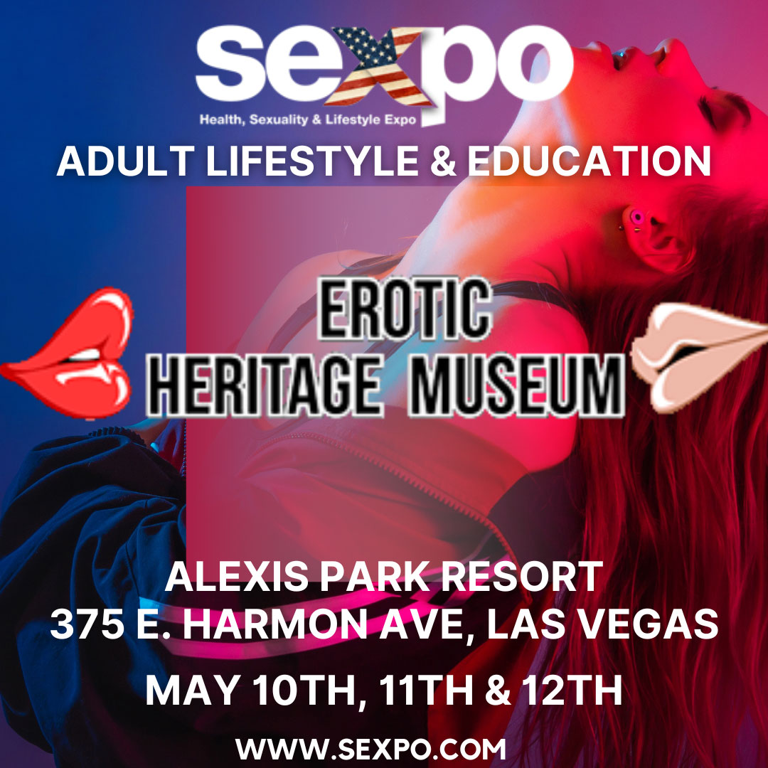 Sexpo USA 2024 - Erotic Heritage Museum, May 10-12